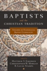 Image for Baptists and the Christian Tradition