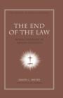 Image for The end of law: mosaic covenant in Pauline theology