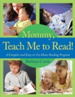 Image for Mommy, teach me to read!: a complete and easy-to use home reading program