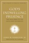 Image for God&#39;s indwelling presence: the Holy Spirit in the Old &amp; New Testaments