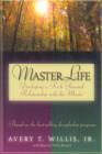Image for MasterLife: developing a rich personal relationship with the Master