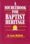Image for A sourcebook for Baptist heritage