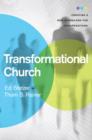 Image for Transformational church: creating a new scorecard for congregations