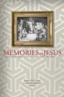 Image for Memories of Jesus: a critical appraisal of James D.G. Dunn&#39;s Jesus remembered