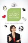 Image for The life ready woman: thriving in a do-it-all world
