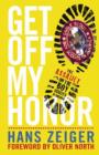Image for Get off my honor: the assault on the Boy Scouts of America