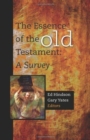 Image for The Essence of the Old Testament : A Survey