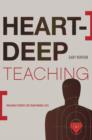 Image for Heart-deep Teaching