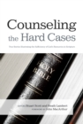 Image for Counseling the Hard Cases.