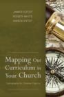 Image for Mapping Out Curriculum in Your Church.