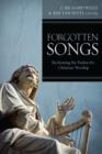 Image for Forgotten songs: reclaiming the Psalms for Christian worship