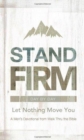 Image for Stand Firm Day by Day : Let Nothing Move You