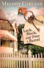 Image for Lock, Stock, and Over a Barrel