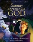 Image for Sammy Experiences God: An Experiencing God at Home Discovery Book
