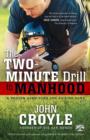 Image for Two-minute Drill to Manhood: A Proven Game Plan for Raising Sons
