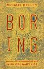 Image for Boring: Finding an Extraordinary God in an Ordinary Life