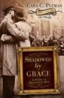 Image for Shadowed by Grace : A Story of Monuments Men