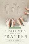 Image for Parent&#39;s Book of Prayers: Day By Day Devotional