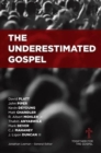 Image for The Underestimated Gospel