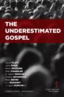 Image for Underestimated Gospel