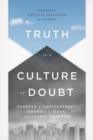 Image for Truth in a Culture of Doubt: Engaging Skeptical Challenges to the Bible