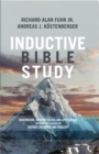Image for Inductive Bible Study: Observation, Interpretation, and Application through the Lenses of History, Literature, and Theology