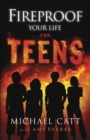 Image for Fireproof Your Life for Teens