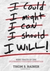 Image for I Will : Nine Traits of the Outwardly Focused Christian