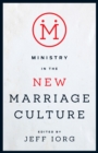 Image for Ministry in the New Marriage Culture