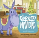 Image for El Burrito De Navidad: Una Tradicion Que Celebra El Verdadero Significado De La Navidad
