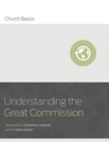 Image for Understanding the Great Commission