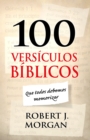 Image for 100 versiculos biblicos que todos debemos memorizar
