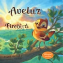 Image for Aveluz/Firebird (Bilingual): El secreto de las nubes/He lived for the sunshine