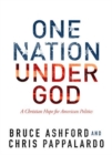 Image for One Nation Under God : A Christian Hope for American Politics