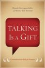 Image for Talking Is a Gift: Communication Skills for Women