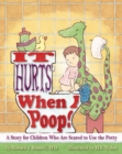 Image for It Hurts When I Poop!