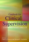 Image for Casebook for clinical supervision  : a competency-based approach