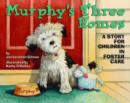Image for Murphy&#39;s three homes  : a story for children in foster care