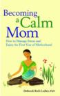 Image for Becoming a Calm Mom