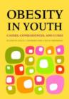 Image for Obesity in youth  : causes, consequences, and cures