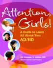 Image for Attention, girls!  : a guide to learn all about your AD/HD