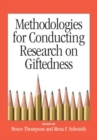 Image for Methodologies for Conducting Research on Giftedness