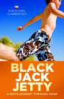 Image for Black Jack Jetty  : a boy&#39;s journey through grief