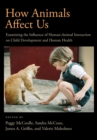 Image for How animals affect us  : examining the influence of human-animal interaction on child development and human health