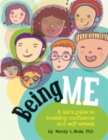 Image for Being Me : A Kid&#39;s Guide to Boosting Confidence and Self-Esteem