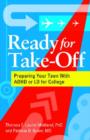 Image for Ready for Take-Off : Preparing Your Teen With ADHD or LD for College