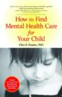 Image for How to Find Mental Health Care for Your Child