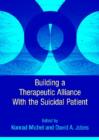 Image for Building a Therapeutic Alliance With the Suicidal Patient