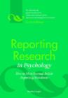 Image for Reporting Research in Psychology : How to Meet Journal Article Reporting Standards