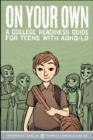 Image for On your own  : a college readiness guide for teens with ADHD/LDAPM